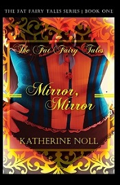 The Fat Fairy Tales: Mirror Mirror, romance book