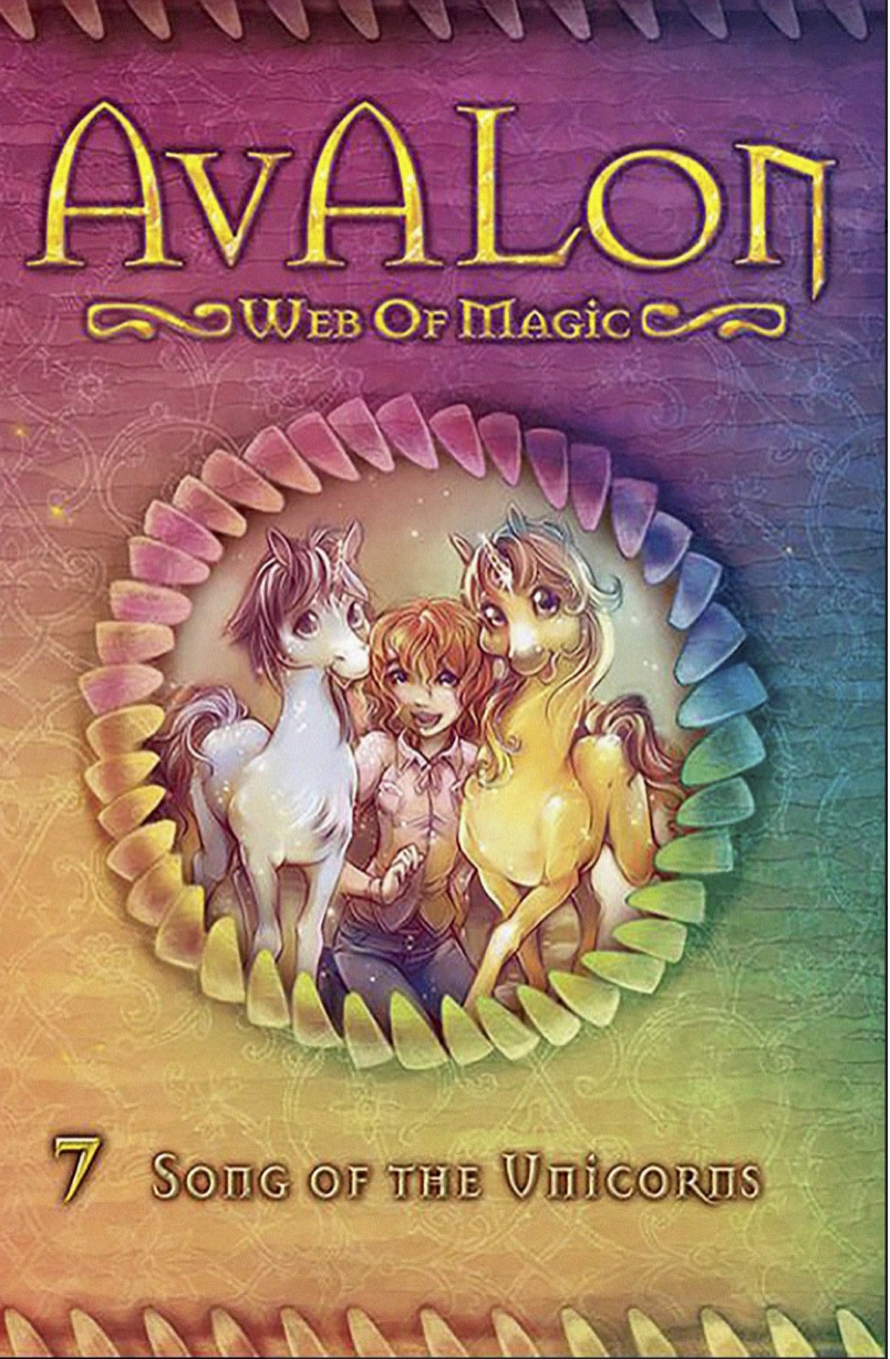 Song of the Unicorns (Avalon Web of Magic Book 7)