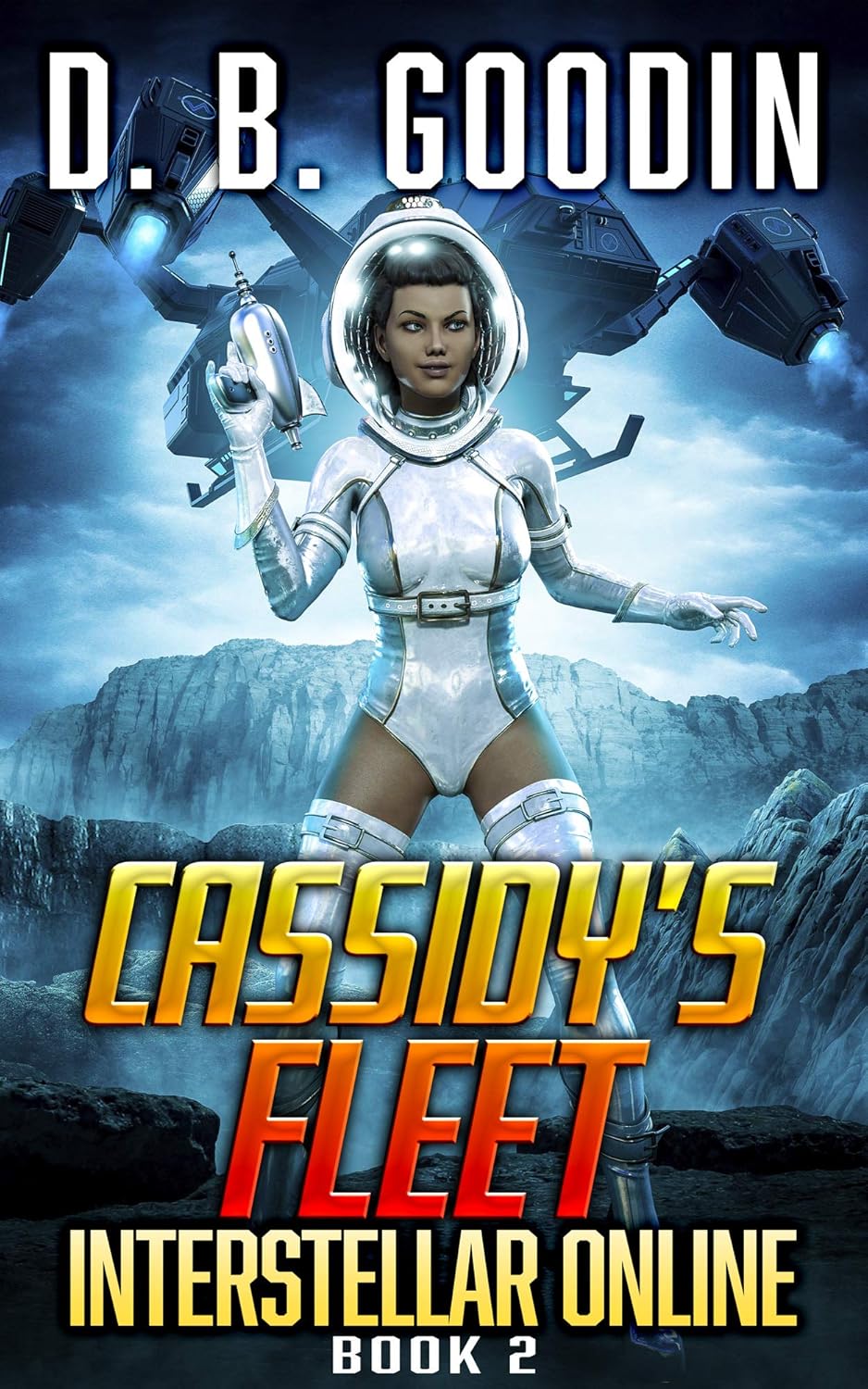 Cassidy’s Fleet: A Sci-Fi LitRPG Galactic Adventure (Interstellar Online Book 2)