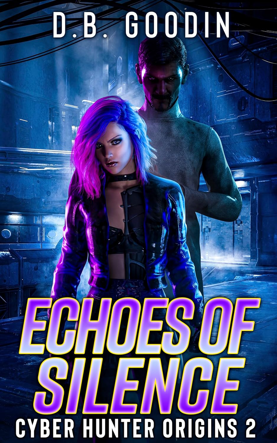 Echoes of Silence (Cyber Hunter Origins Book 2)