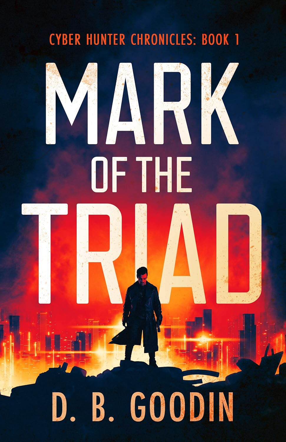 Mark of the Triad (Cyber Hunter Chronicles Book 1)