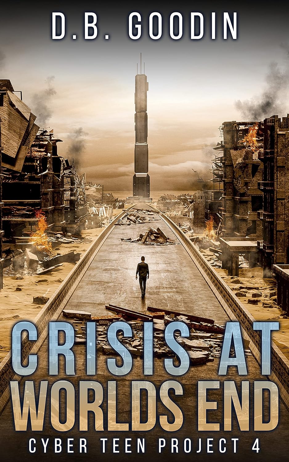 Crisis At Worlds End (Cyber Teen Project Book 4)